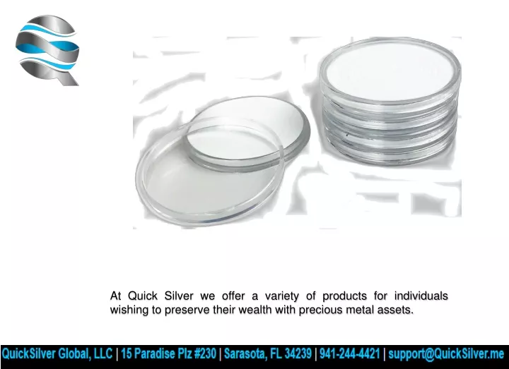 at quick silver we offer a variety of products
