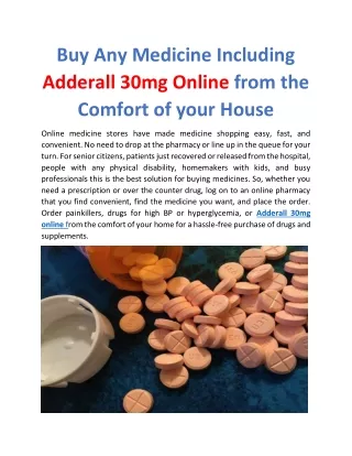 Buy Any Medicine Including Adderall 30mg Online from the Comfort of your House