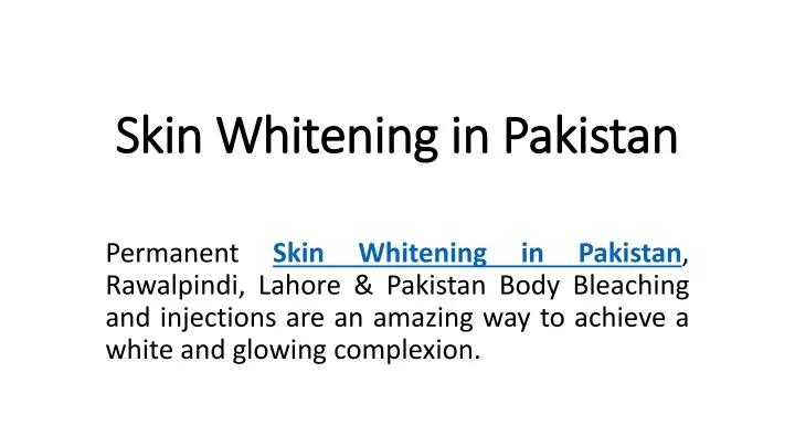 skin whitening in pakistan