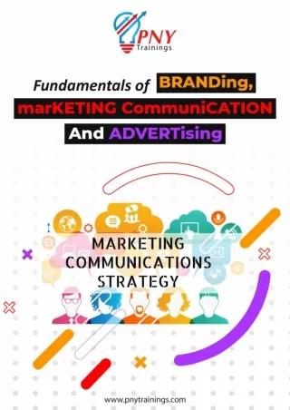 Fundamentals of Branding, Marketing Communication and Advertising