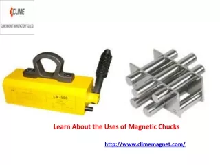 learn about the uses of magnetic chucks