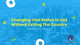 changing visa status in uae without exiting