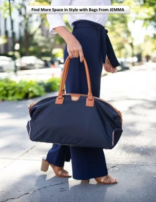 find more space in style with bags from jemma
