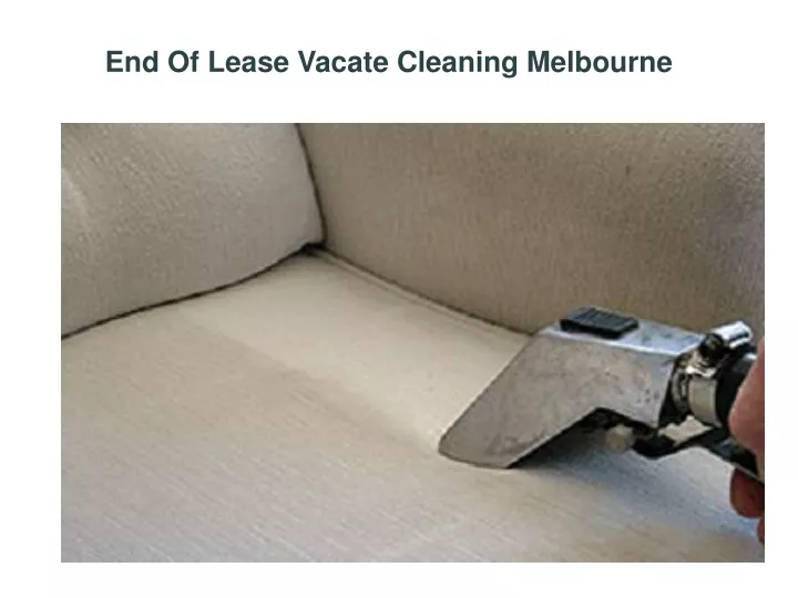 end of lease vacate cleaning melbourne