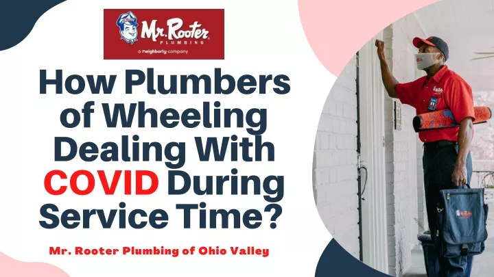 how plumbers of wheeling dealing with covid