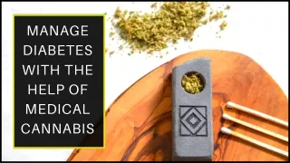 Manage diabetes with the help of medical cannabis
