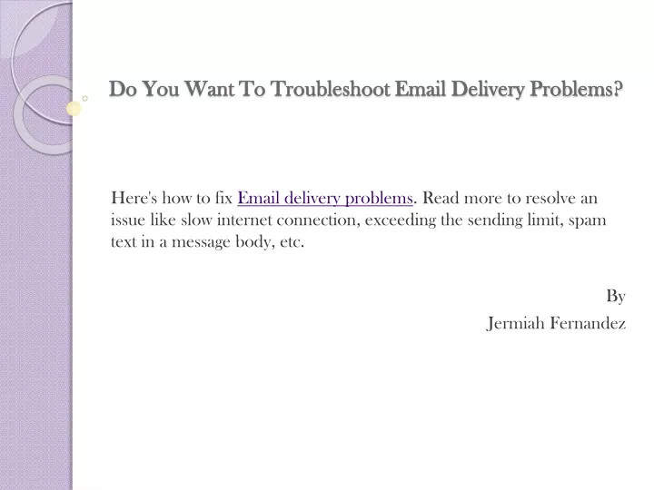 do you want to troubleshoot email delivery problems