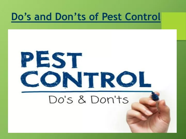 do s and don ts of pest control