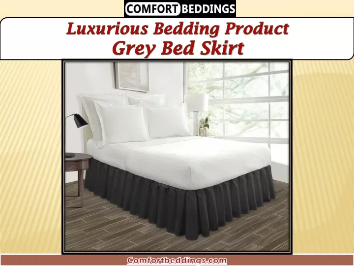 luxurious bedding product grey bed skirt