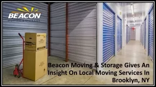 Beacon Moving & Storage Gives An Insight On Local Moving Services In Brooklyn, NY
