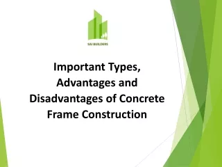Different Types, Pros and Cons of Concrete Frame Construction
