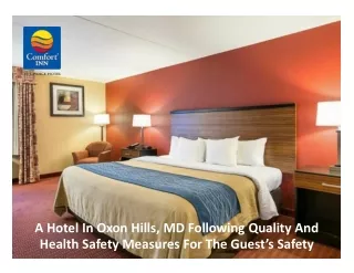 A Hotel In Oxon Hills, MD Following Quality And Health Safety Measures For The Guest’s Safety