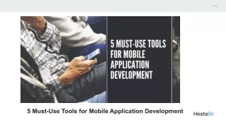 5 must use tools for mobile application
