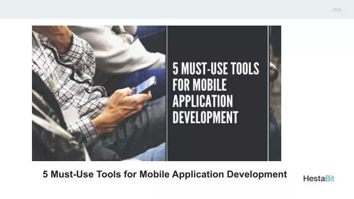5 must use tools for mobile application