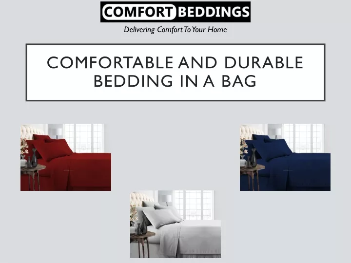 comfortable and durable bedding in a bag