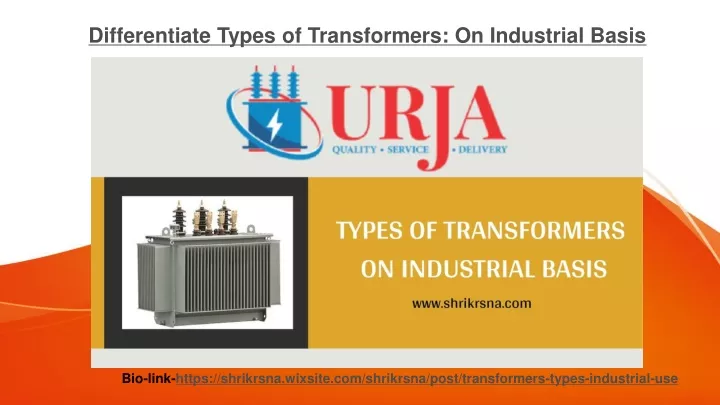 differentiate types of transformers on industrial