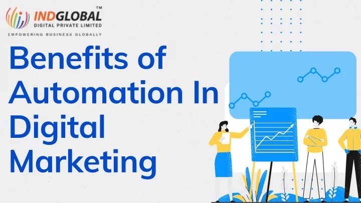 benefits of automation in digital marketing