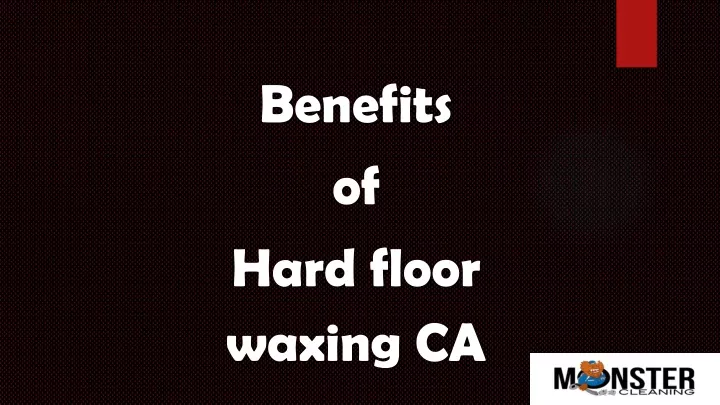 benefits of hard floor waxing ca