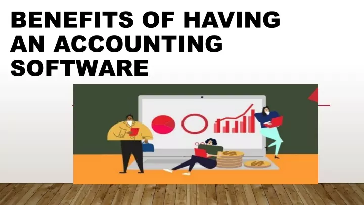 benefits of having an accounting software