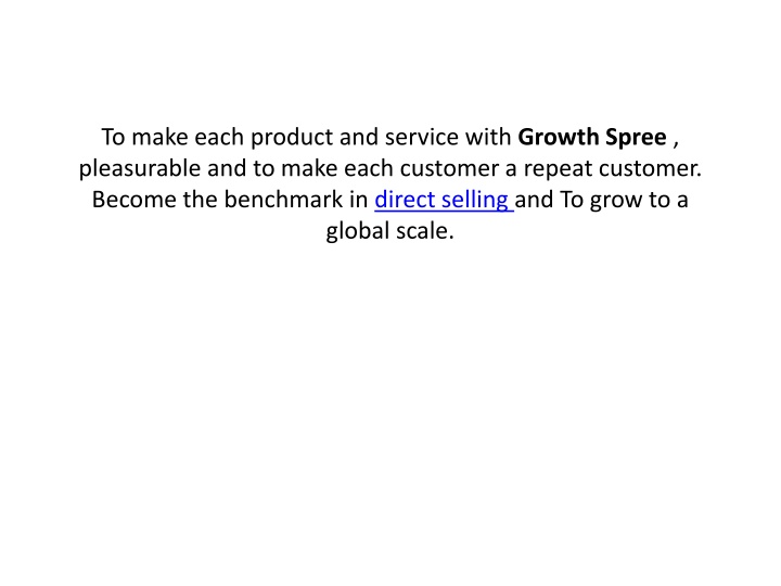 to make each product and service with growth