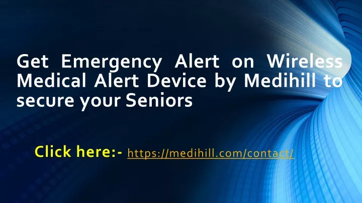 get emergency alert on wireless medical alert