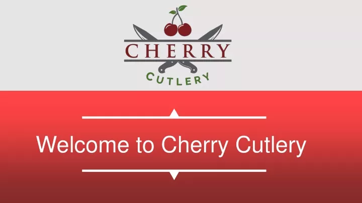 welcome to cherry cutlery