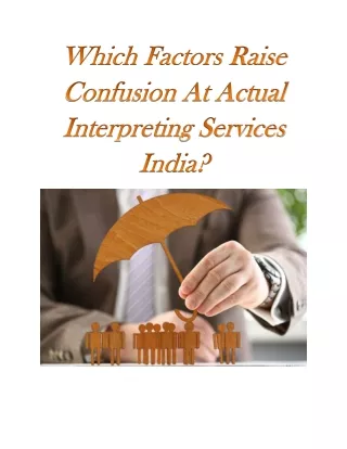 Which Factors Raise Confusion At Actual Interpreting Services India?