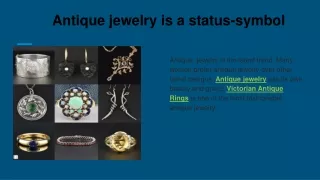 Antique jewelry is a status-symbol
