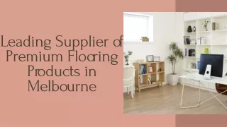 Premium Flooring Products in Melbourne