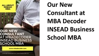 our new consultant at mba decoder insead business