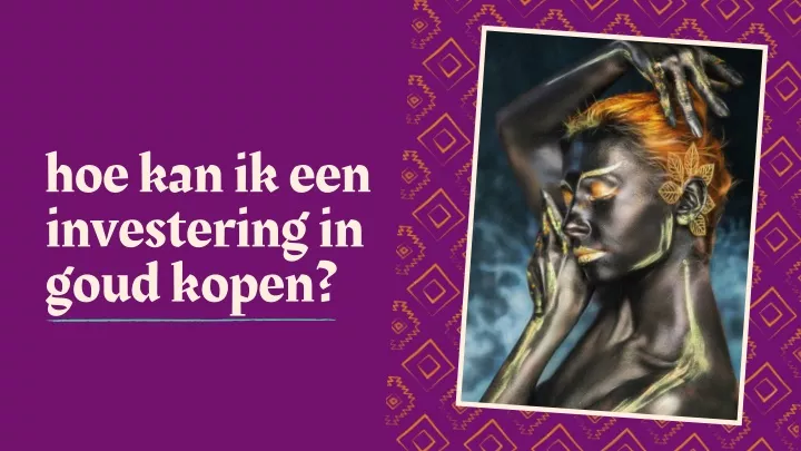 hoe kan ik een investering in goud kopen