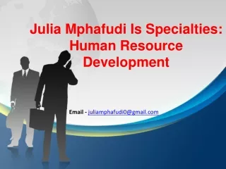 Director Human Resources and Development - Julia Mphafudi