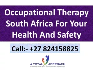 Occupational Therapy South Africa For Your Health And Safety
