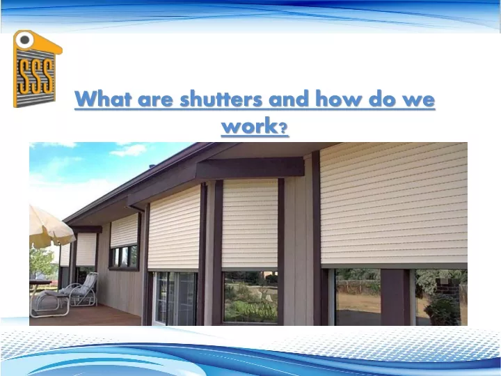 what are shutters and how do we work