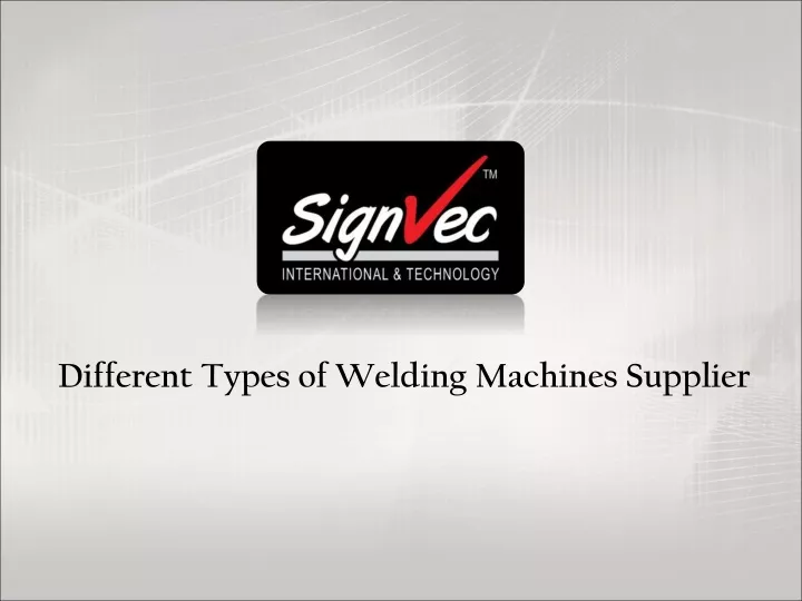 different types of welding machines supplier