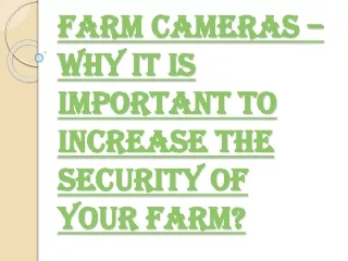 Benefits of Installing the Best Farm Cameras