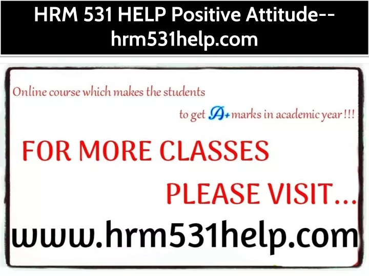 hrm 531 help positive attitude hrm531help com