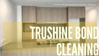 https trushinebondcleaning com au