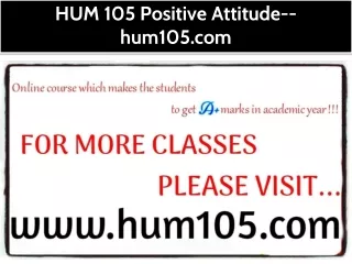 HUM 105 Positive Attitude--hum105.com
