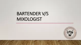both mixologists and bartenders