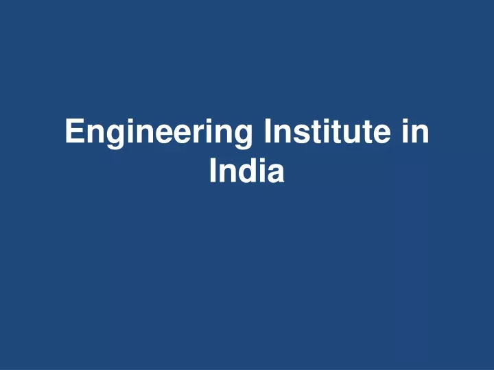 engineering institute in india