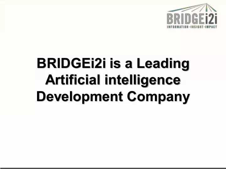 bridgei2i is a leading artificial intelligence