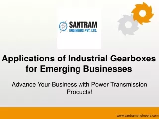 Applications of Industrial Gearboxes for Emerging Businesses