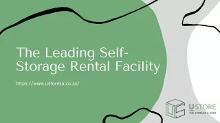 The Leading Self- Storage Rental Facility