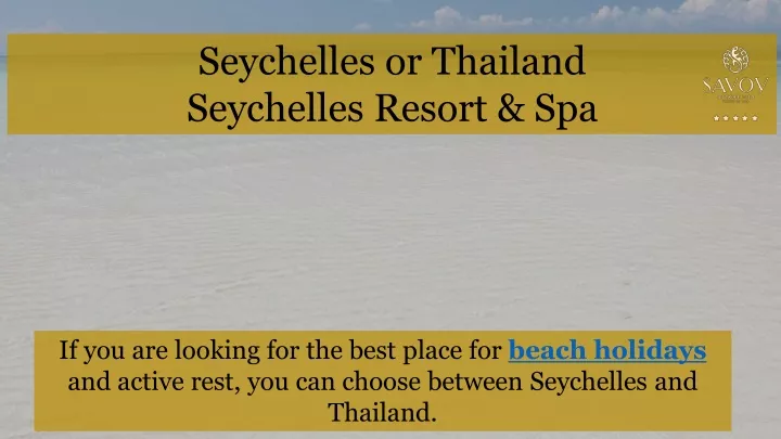 seychelles or thailand seychelles resort spa