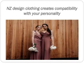 nz design clothing creates compatibility with your personality