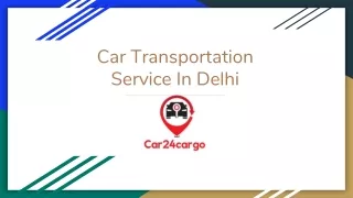 Car Transportation Service In Delhi