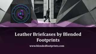 Leather Briefcases by Blended Footprints