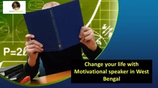 Change your life with Motivational speaker in West Bengal