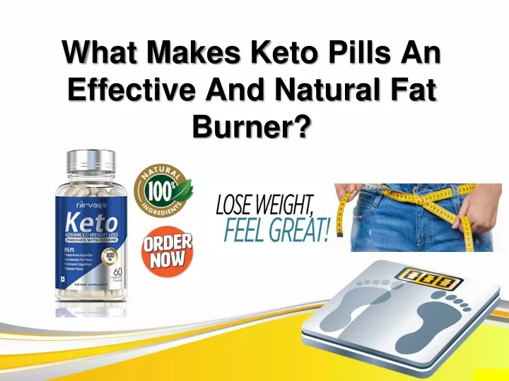 what makes keto pills an effective and natural fat burner